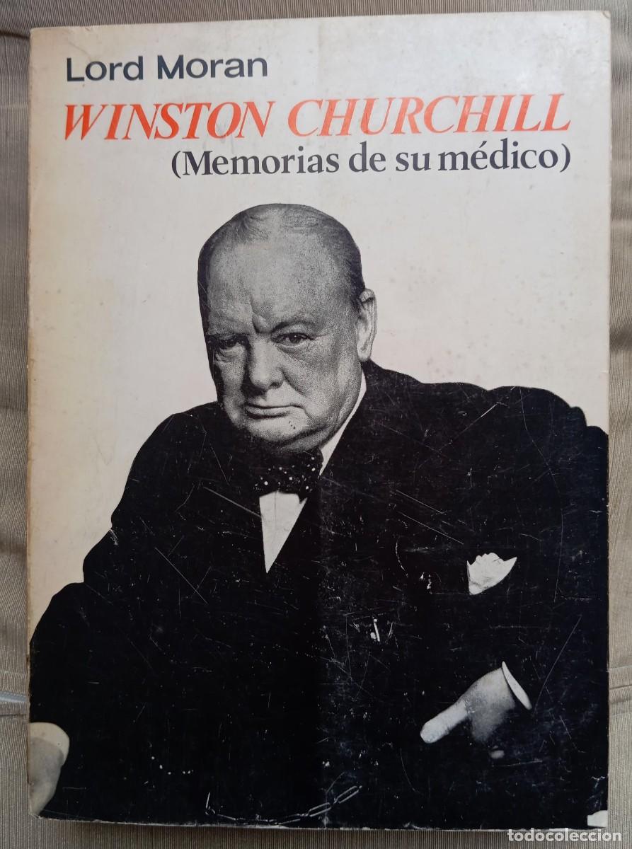 Libros de segunda mano: WINSTON CHURCHILL MEMORIAS DE SU MEDICO LORD MORAN