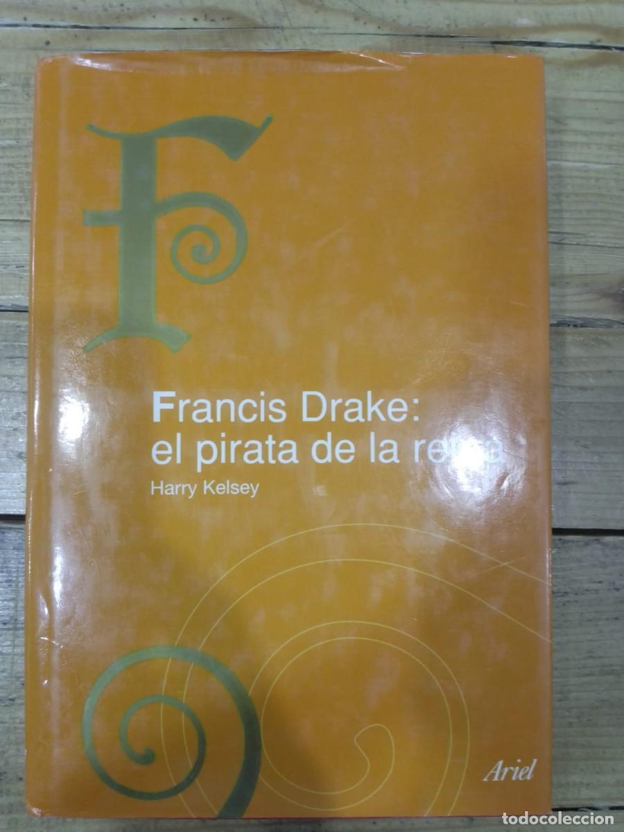 Libros de segunda mano: Francis Drake: el pirata de la reina, de Harry Kelsey