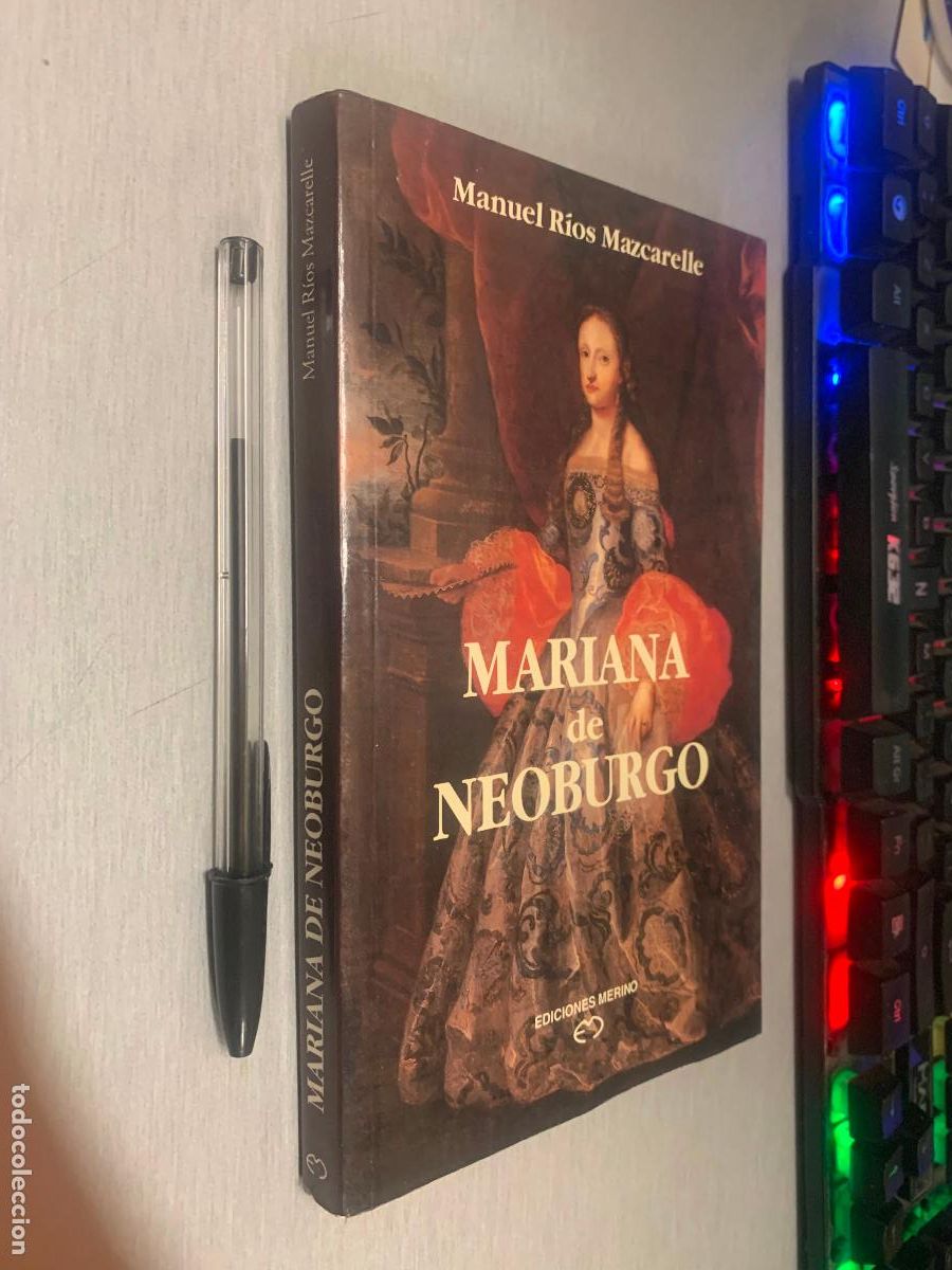 Libros de segunda mano: MARIANA DE NEOBURGO / MANUEL R&Iacute;OS MAZCARELLE / EDICIONES MERINO 1999