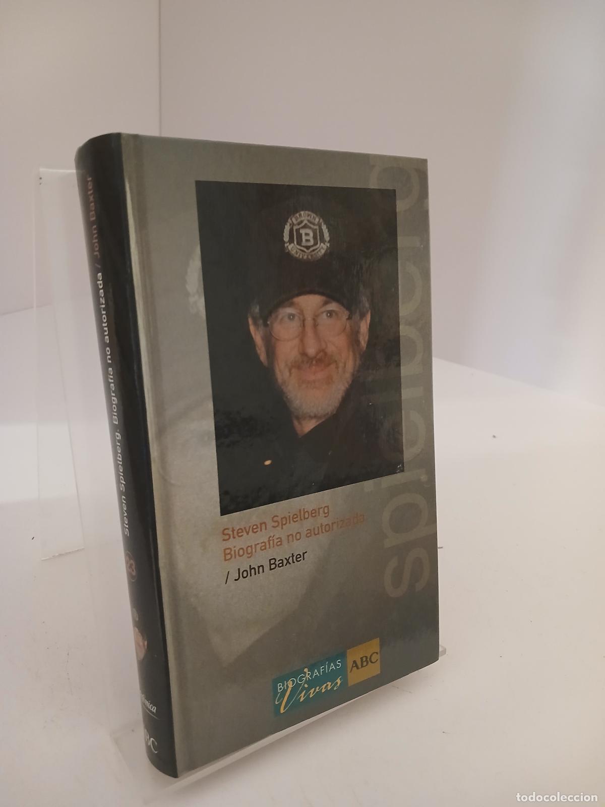 Libros de segunda mano: Steven Spielberg biograf&iacute;a no autorizada - John Baxter