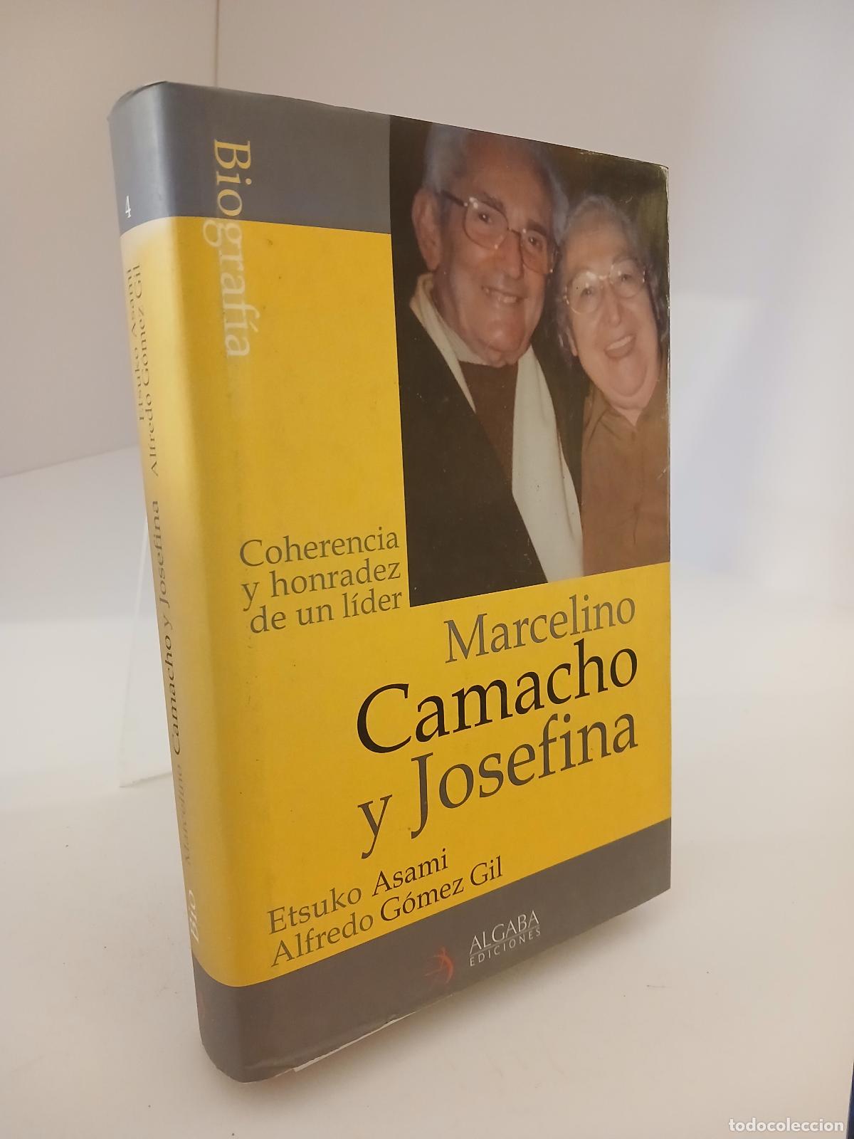Libros de segunda mano: Marcelino Camacho y Josefina coherencia y honradez de un l&iacute;der - Marcelino Camacho