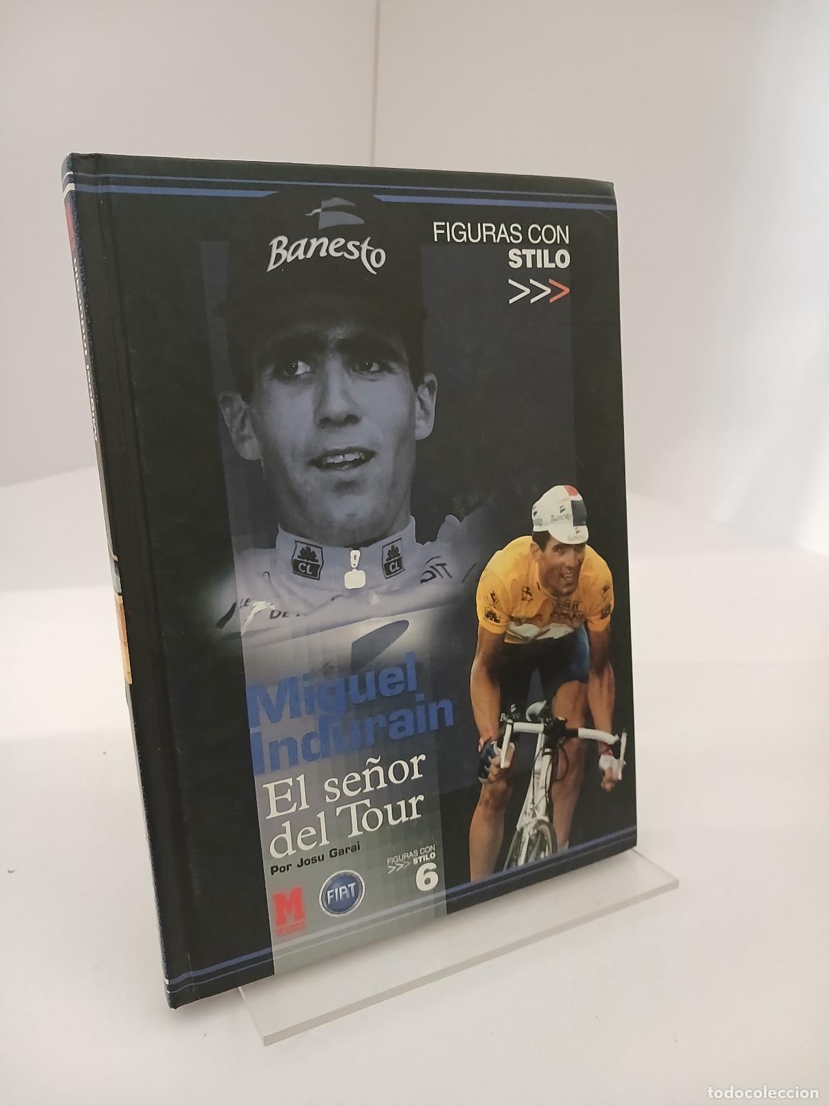 Libros de segunda mano: Miguel Indurain el se&ntilde;or del tour - Josu Garai