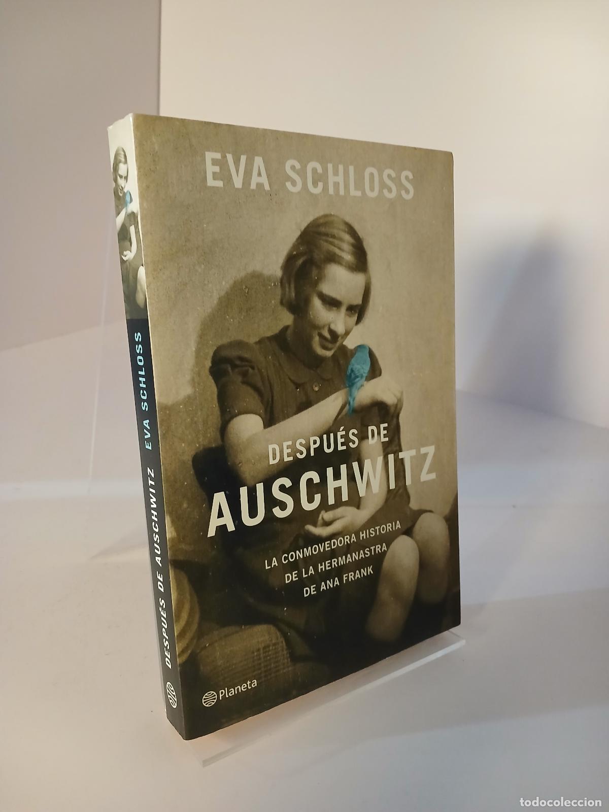 Libros de segunda mano: Despu&eacute;s de Auschwitz la conmovedora historia de la hermana de Ana Frank - Eva Schloss