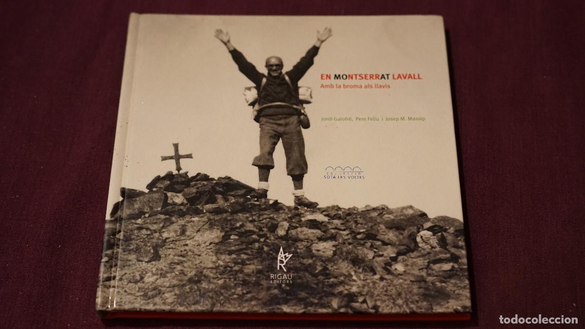 Libros de segunda mano: Galofr&eacute; - Feliu - Massip - En Montserrat Lavall - Amb la broma als llavis