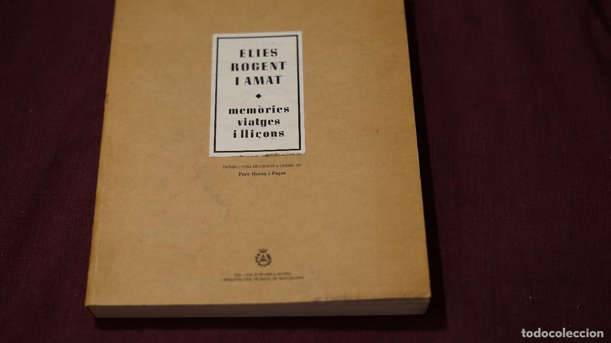Libros de segunda mano: Elies Rogent i Amat - Mem&ograve;ries viatges i lli&ccedil;ons