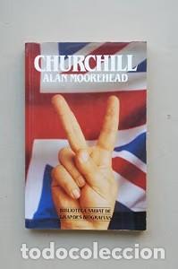 Libros de segunda mano: Churchill - Alan Moorehead - Salvat Editores - Biblioteca de Grandes Biograf&iacute;as
