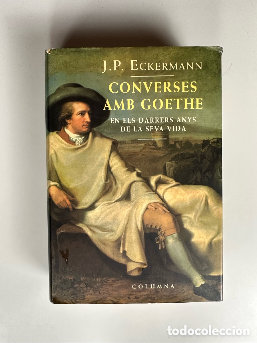 Libros de segunda mano: J.P. Eckermann - Converses amb Goethe en els darrers anys de la seva vida - Columna