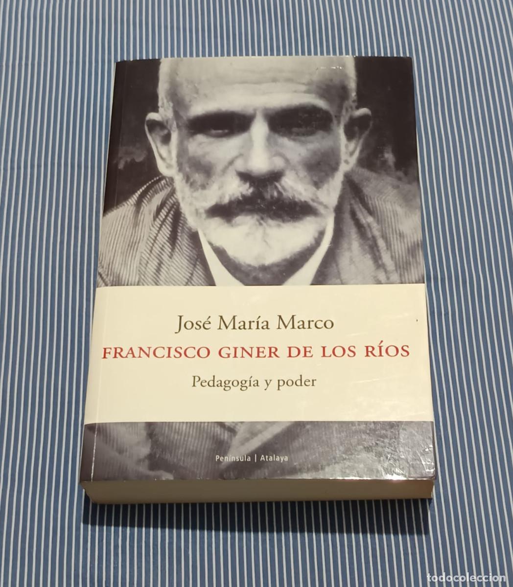 Libros de segunda mano: FRANCISCO GINER DE LOS R&Iacute;OS PEDAGOGIA Y PODER JOS&Eacute; MAR&Iacute;A MARCO