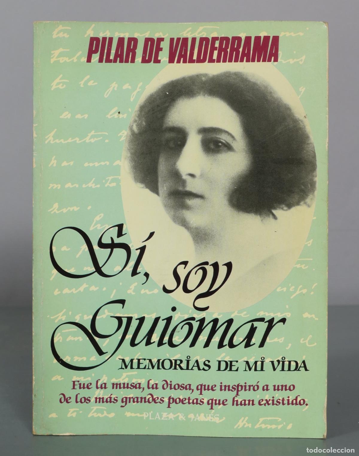 Libros de segunda mano: S&iacute;, soy Guiomar - Memorias de mi vida - Pilar de Valderrama - Plaza & Jan&eacute;s