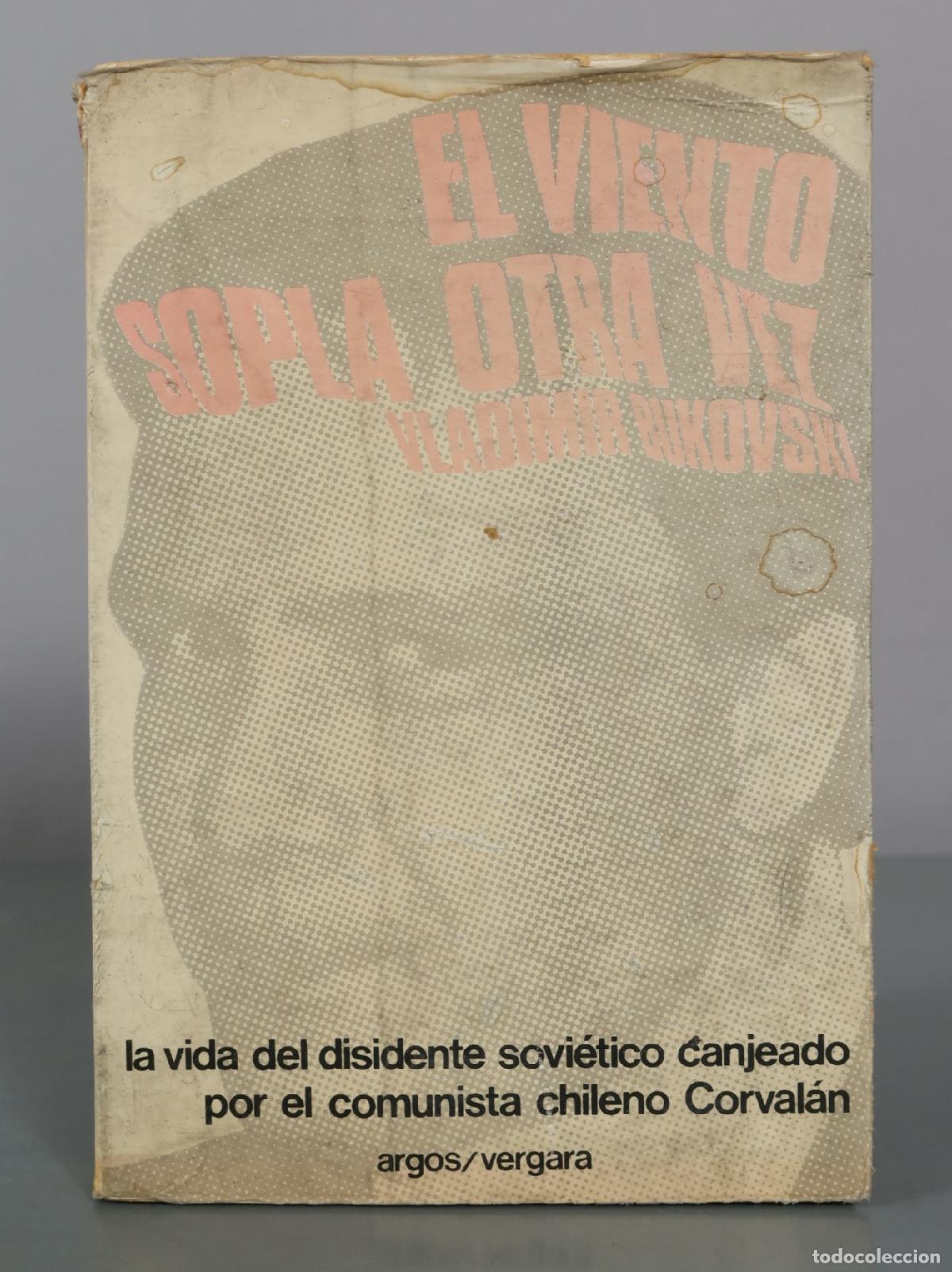 Libros de segunda mano: El viento sopla otra vez - Vladimir Bukovski - Editorial Argos Vergara