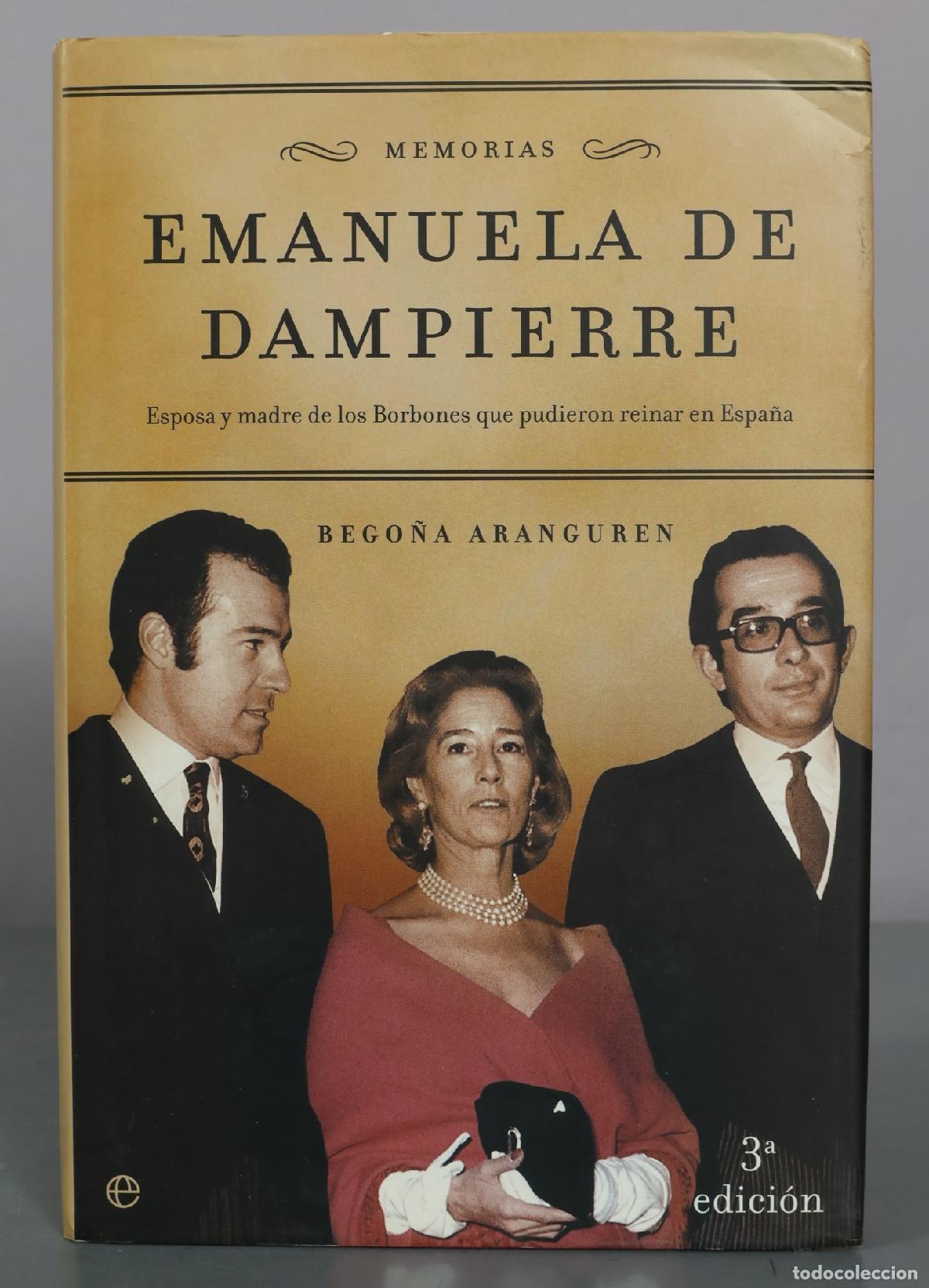 Libros de segunda mano: Memorias Emanuela de Dampierre - Bego&ntilde;a Aranguren - La Esfera de los Libros