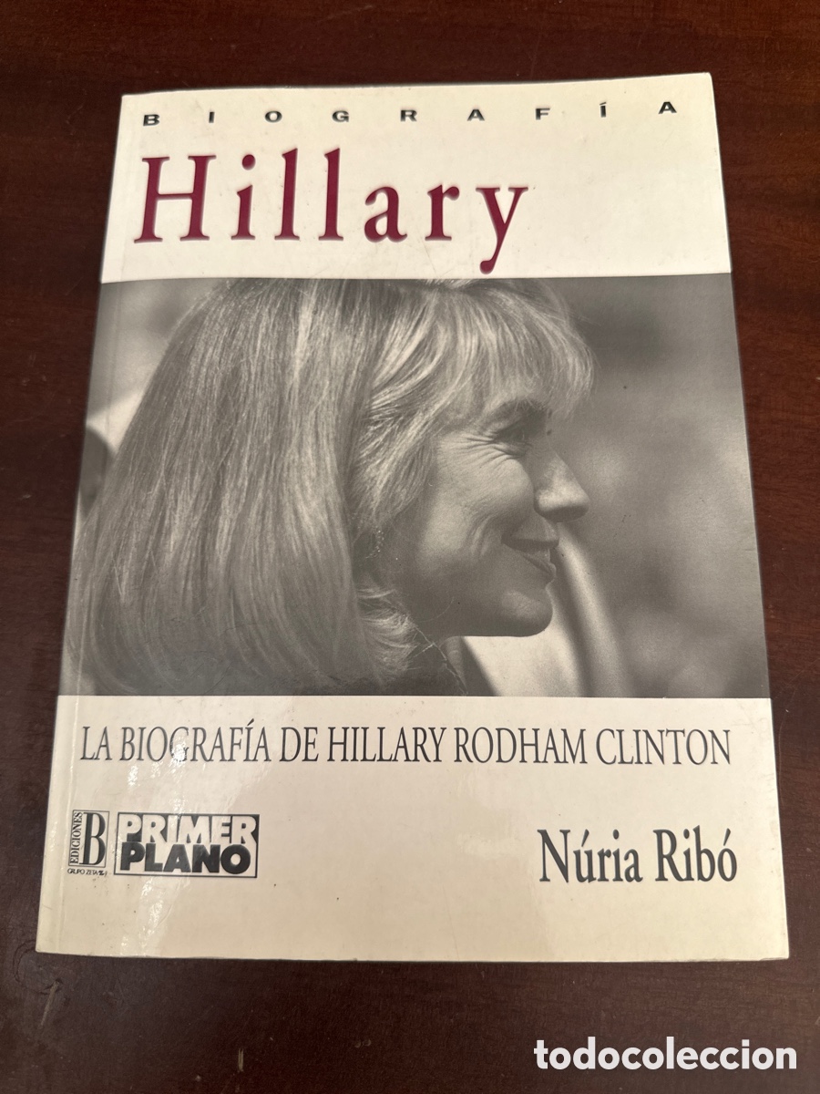 Libros de segunda mano: BIOGRAF&Iacute;A DE HILLARY RODHAM CLINTON - N&Uacute;RIA RIB&Oacute;