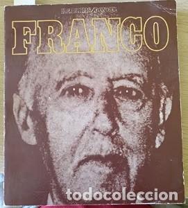 Libros de segunda mano: Franco: &Uacute;ltima biograf&iacute;a publicada de Franco en vida - Hellmuth Dahms - Doncel