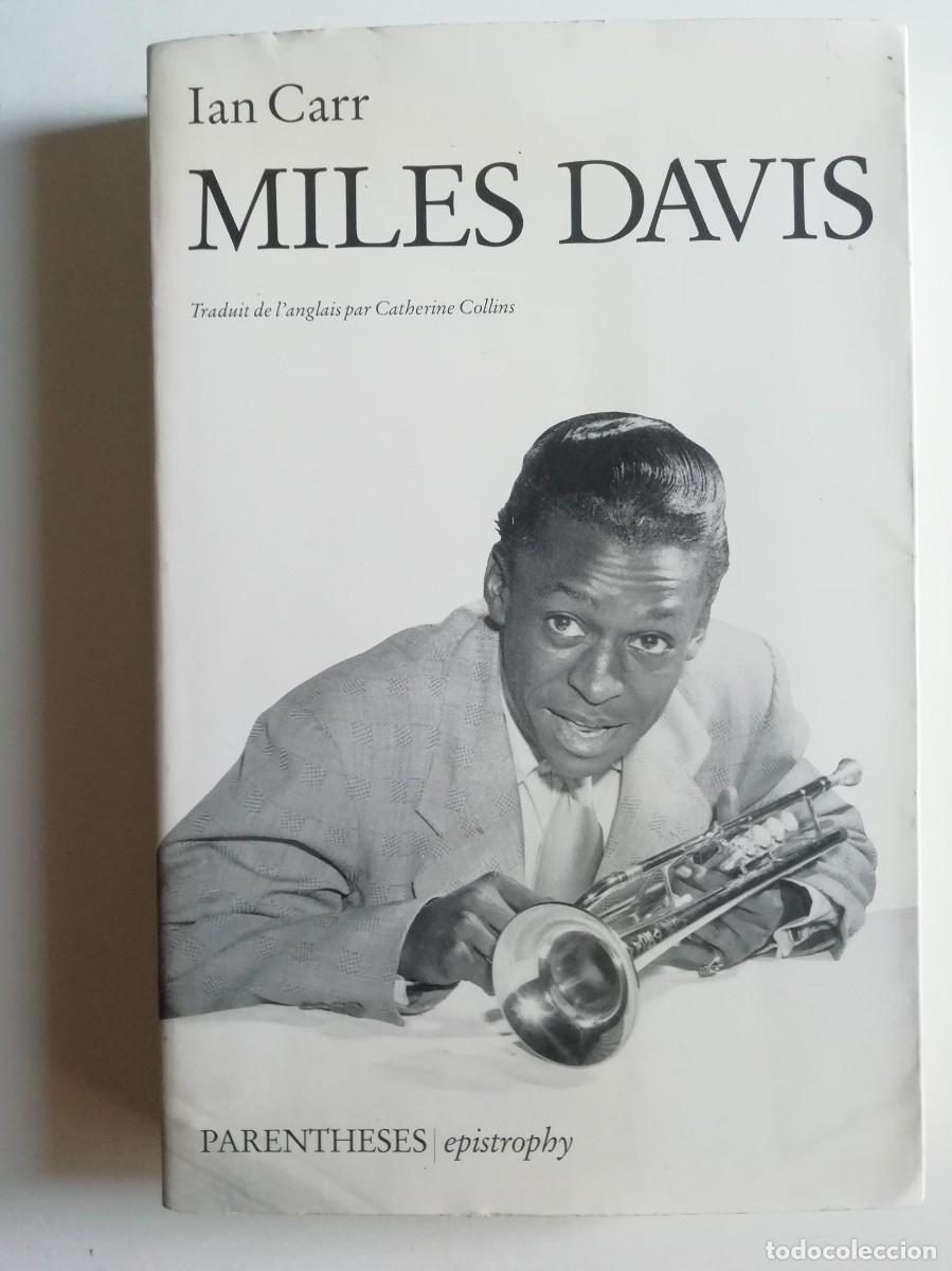 Libros de segunda mano: MILES DAVIS (EN FRANC&Eacute;S) - IAN CARR - ED. PARENTH&Egrave;SES 1991