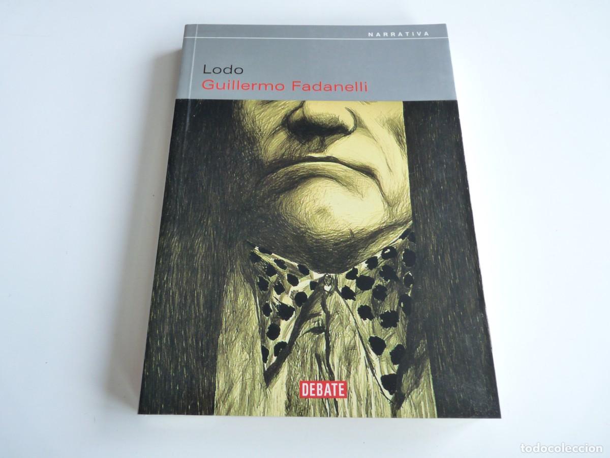 Libros de segunda mano: Lodo Guillermo Fadanelli - Foto 1