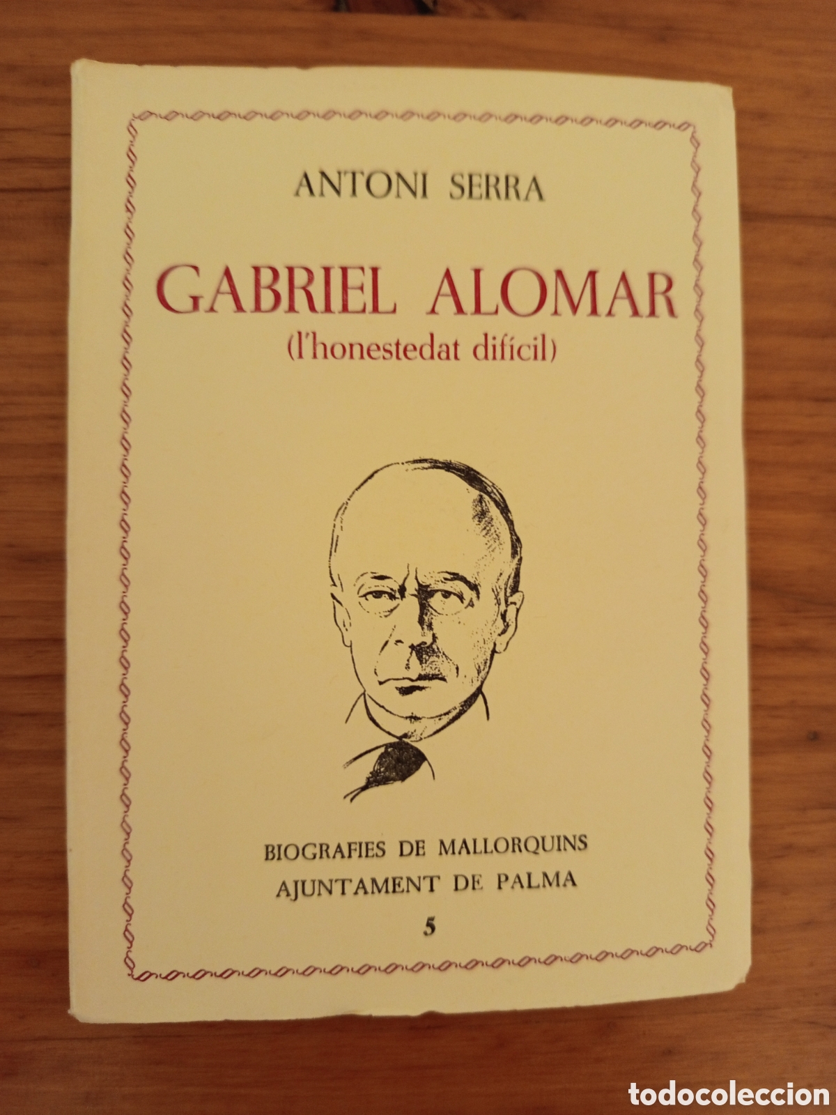 Libros de segunda mano: GABRIEL ALOMAR (L'HONESTEDAT DIFICIL) ANTONI SERRA