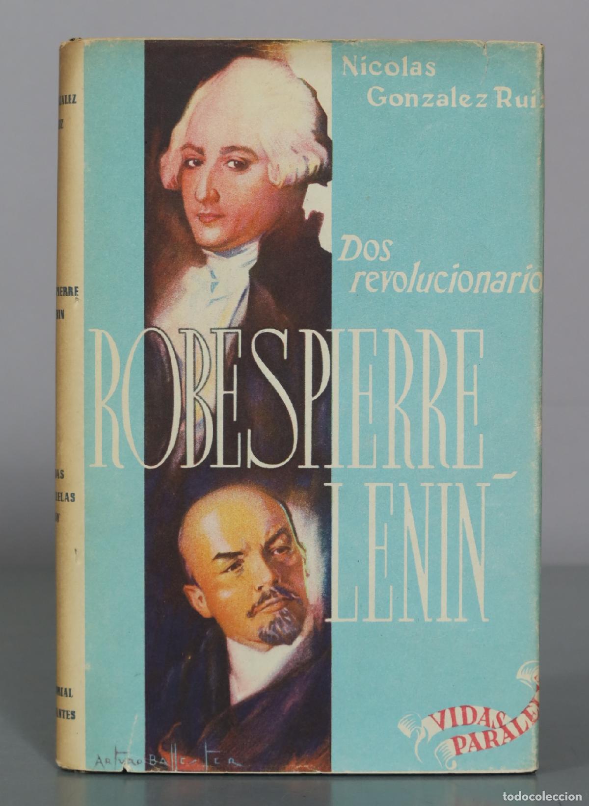 Libros de segunda mano: Robespierre - Lenin - Nicolas Gonzalez Ruiz