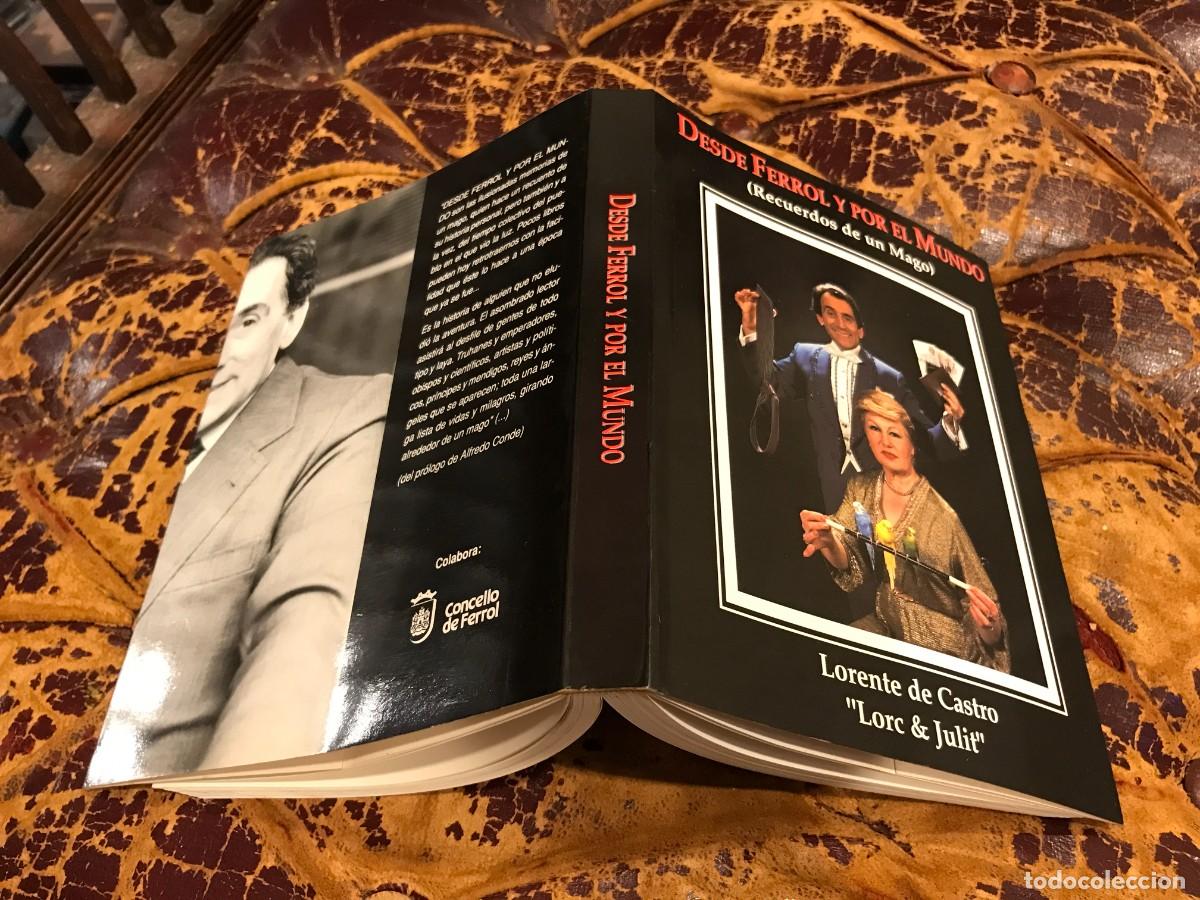 Libros de segunda mano: LORENTE DE CASTRO &rdquo;LORC & JULIT&rdquo;. DESDE FERROL Y POR EL MUNDO. RECUERDOS DE UN MAGO. 1993