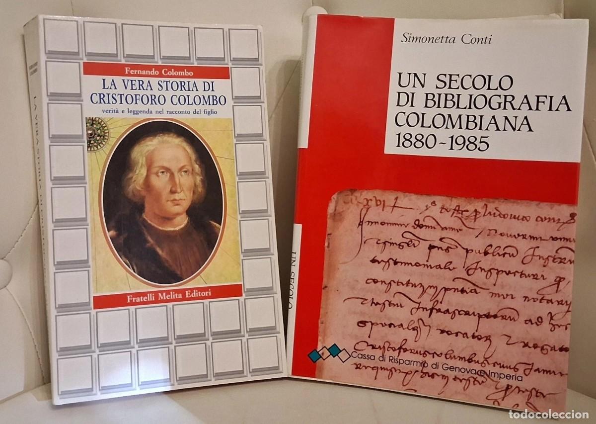 Libros de segunda mano: La vera storia di Cristoforo Colombo + Un secolo di bibliografia Colombiana