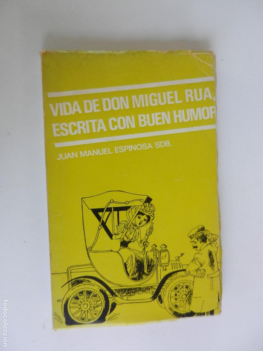 Libros de segunda mano: VIDA DE DON MIGUEL RUA, ESCRITA CON BUEN HUMOR - JUAN MANUEL ESPINOSA SDB - 1973