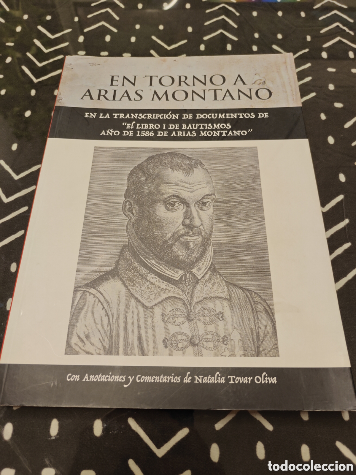 Libros de segunda mano: EN TORNO A ARIAS MONTANO &ndash; Benito Arias Montano &ndash; Transcripci&oacute;n Natalia Tovar Oliva &ndash; 2021