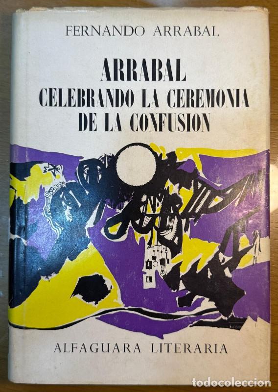Libros de segunda mano: Arrabal celebrando la memoria de la confusi&oacute;n - Fernando Arrabal - Alfaguara - 1966, 1&ordf; edici&oacute;n