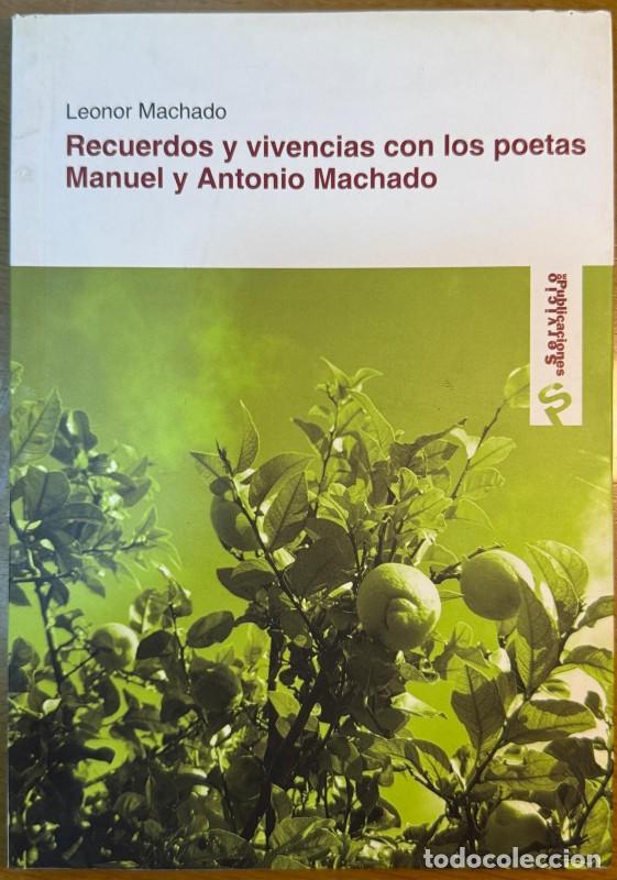 Libros de segunda mano: Recuerdos y vivencias con los poetas Manuel y Antonio Machado - Leonor Machado - Fundaci&oacute;n Unicaja