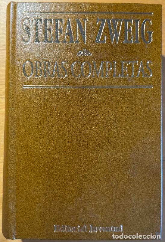 Libros de segunda mano: Obras completas: Biograf&iacute;as - Stefan Zweig - Editorial Juventud - Cl&aacute;sicos y modernos