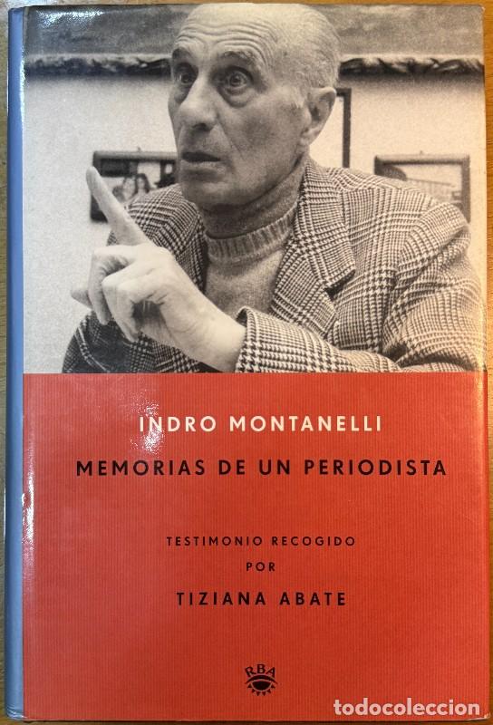 Libros de segunda mano: Memorias de un periodista: Testimonio recogido por Tiziana Abate - Indro Montanelli - RBA