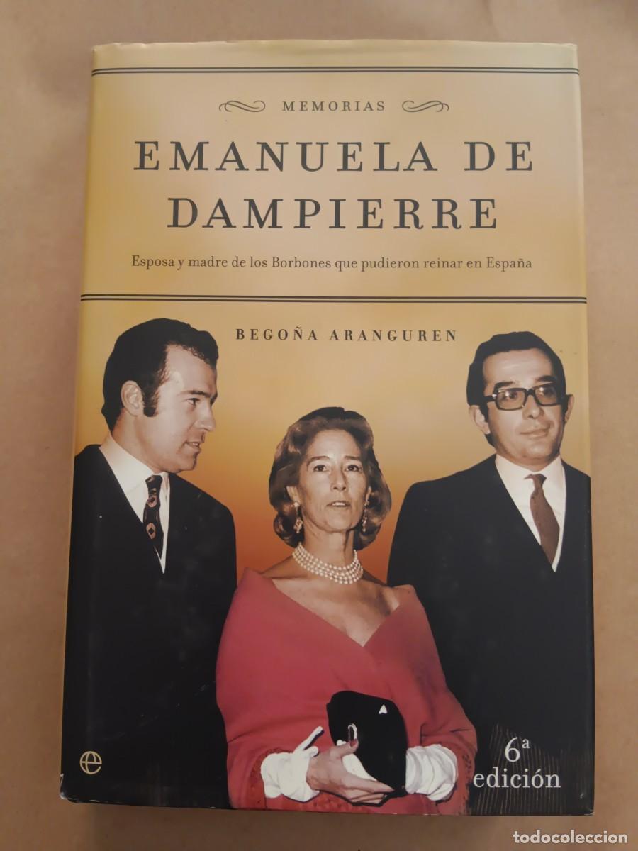 Libros de segunda mano: EMANUELA DE DAMPIERRE. MEMORIAS - Bego&ntilde;a Aranguren