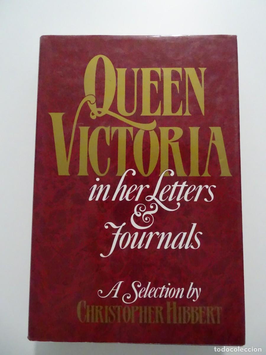 Libros de segunda mano: Queen Victoria in her letters & journals. A selection by C. Hibbert. Libro en ingl&eacute;s. **