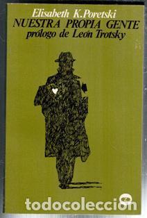 Libros de segunda mano: Nuestra propia gente. Elisabeth K. Poretski. Pr&oacute;logo de Le&oacute;n Trotsky - Foto 1