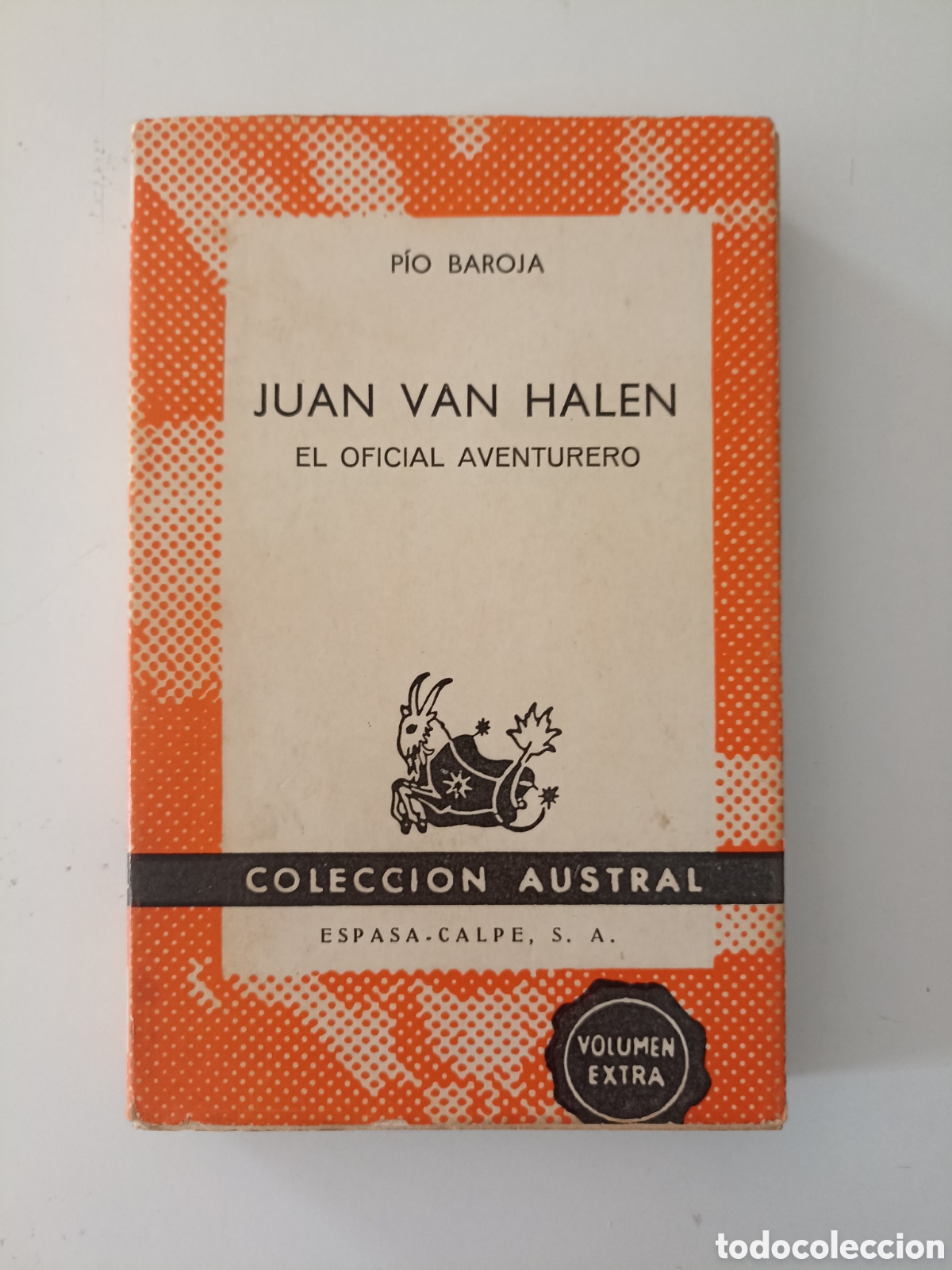 Livres d'occasion: P&iacute;o Baroja - Juan Van Halen. El oficial aventurero (Espasa Calpe, Austral, 1970)