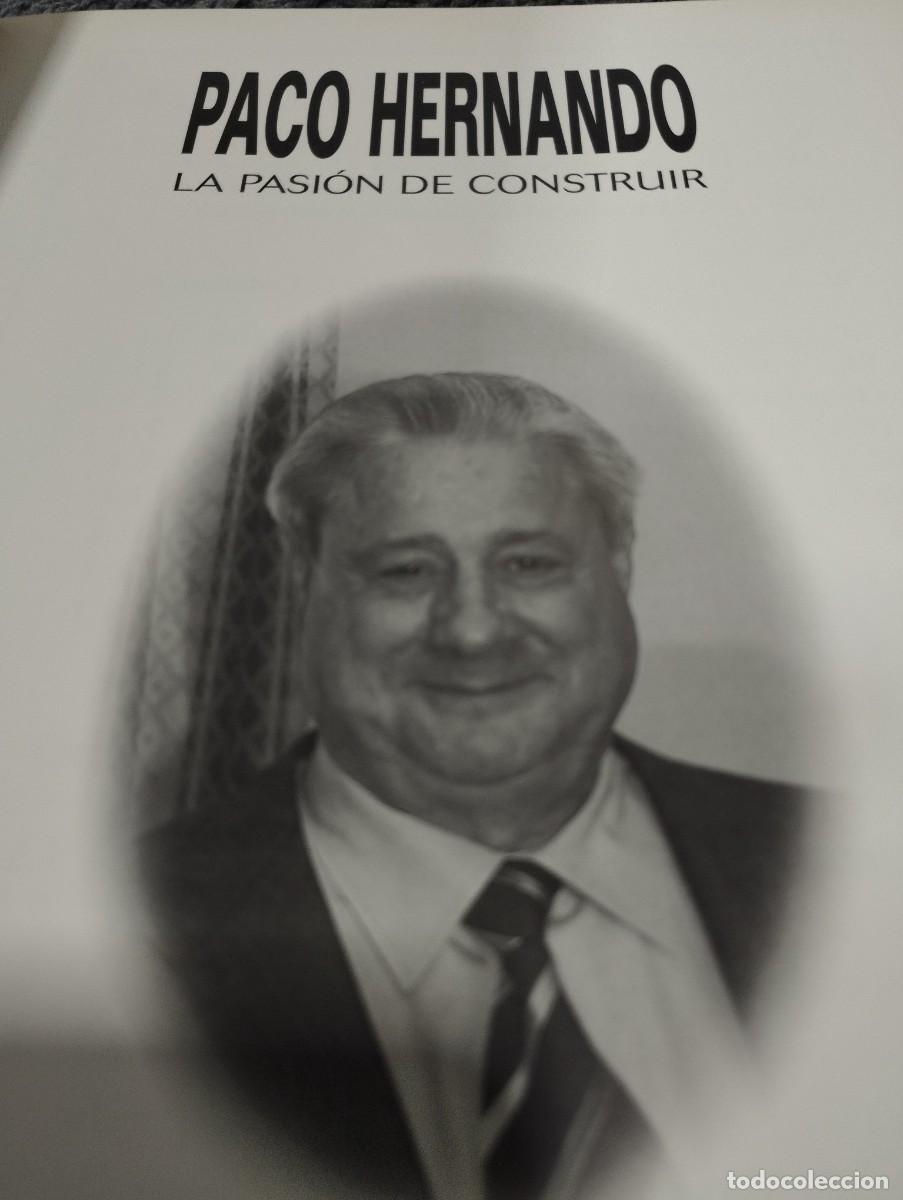 Libros de segunda mano: PACO HERNANDO, la Pasi&oacute;n de Construir - Foto 8