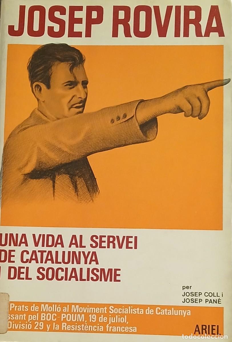 Libros de segunda mano: Josep Rovira. Una vida al servei de Catalunya i del socialisme