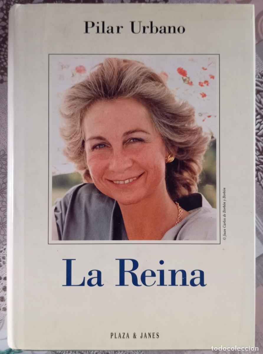 Libri di seconda mano: LA REINA - PILAR URBANO - TAPA DURA