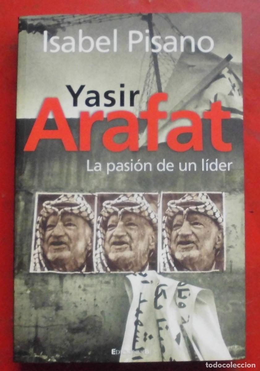 Libros de segunda mano: YASIR ARAFAT. ISABEL PISANO
