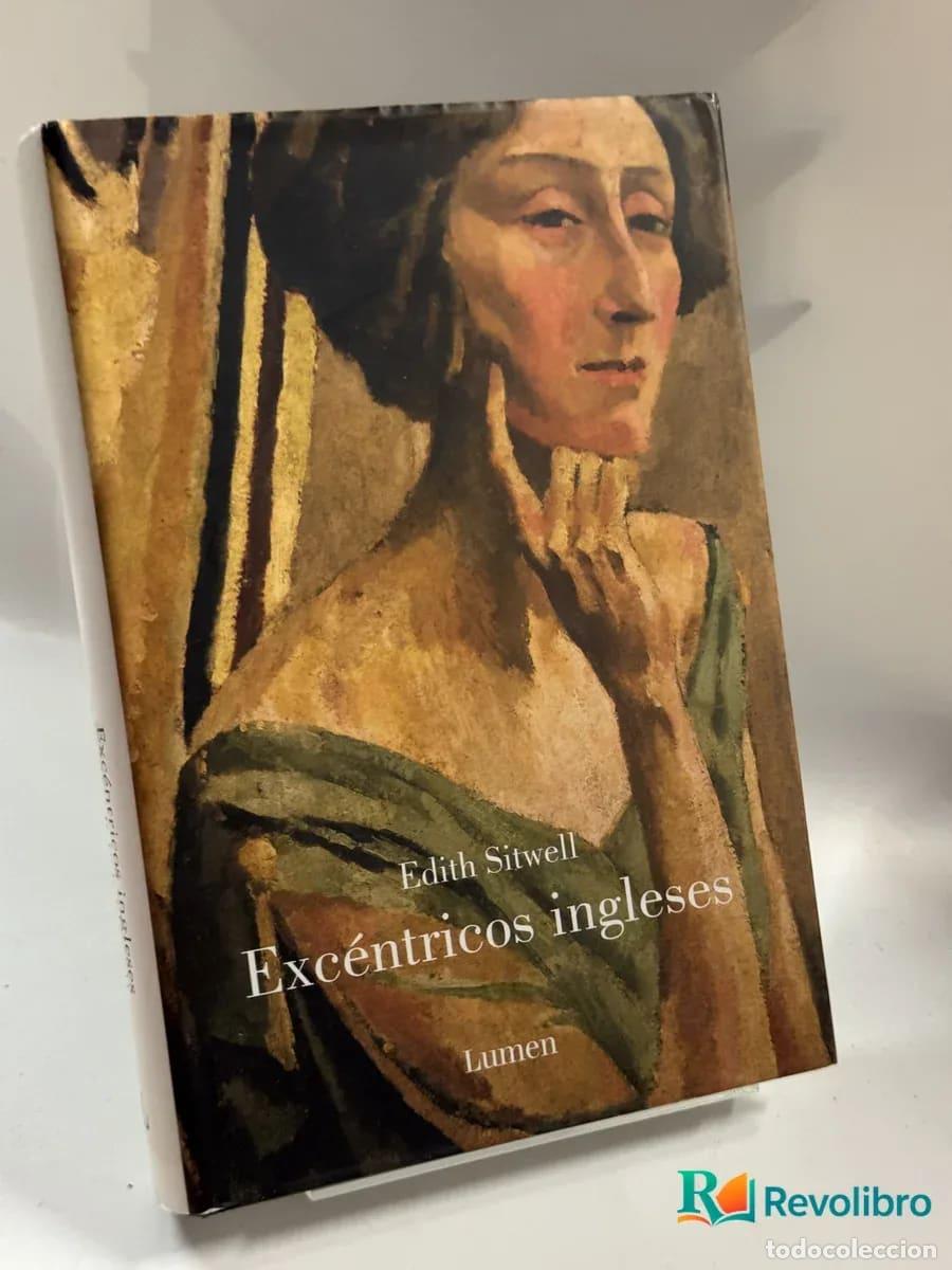 Libros de segunda mano: Exc&eacute;ntricos ingleses - Edith Sitwell