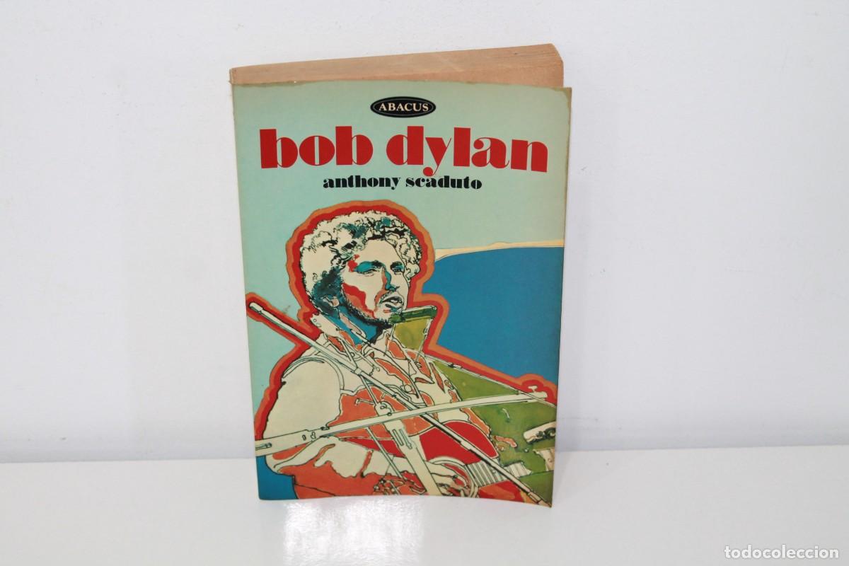 Libros de segunda mano: BOB DYLAN ANTHONY SCADUTO ABACUS 1972 EN INGLES - Foto 1