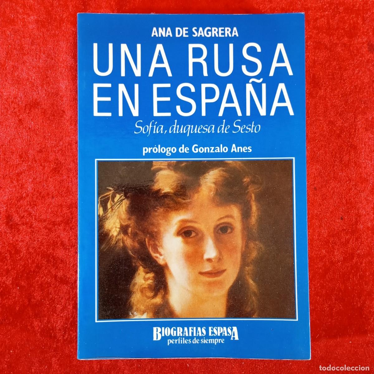 Libros de segunda mano: UNA RUSA EN ESPA&Ntilde;A - ANA DE SAGRERA - SOF&Iacute;A, DUQUESA DE SESTO - BIOGRAFIAS ESPASA / 1405