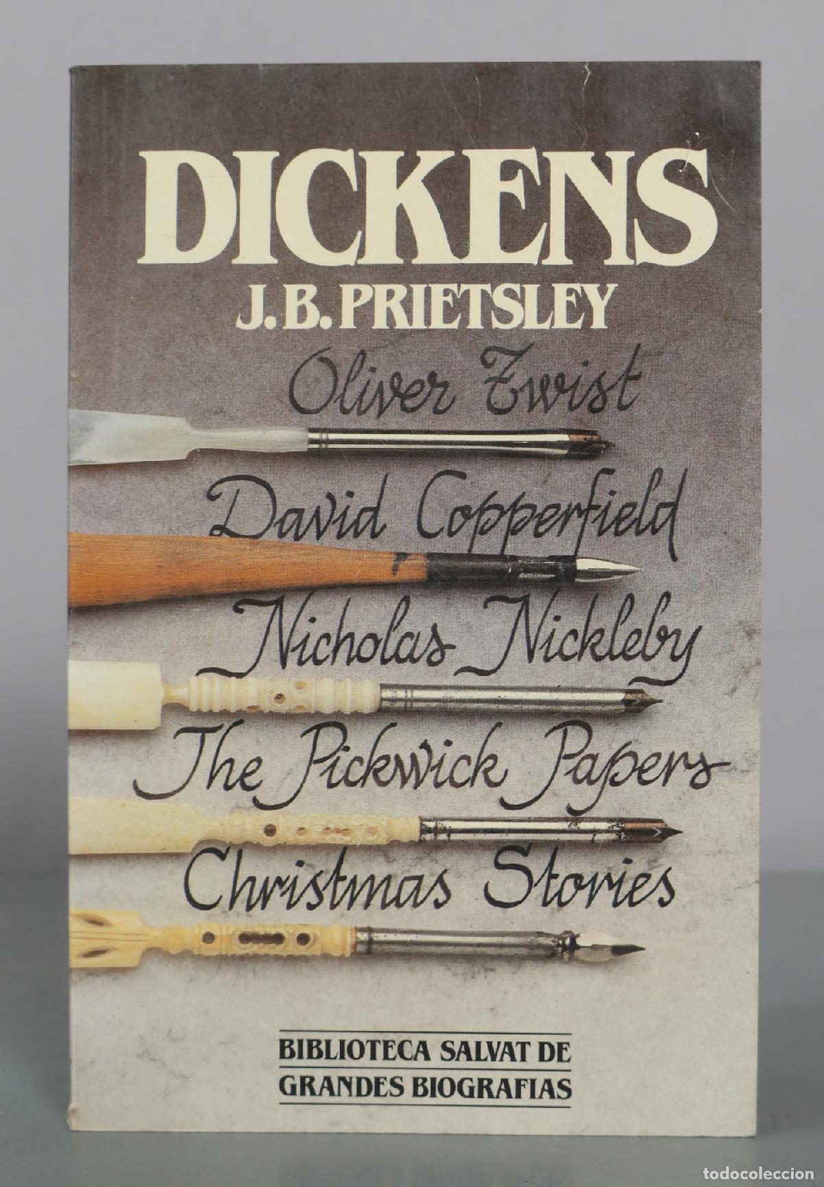 Libros de segunda mano: Dickens - J. B. Prietsley - Biblioteca Salvat de Grandes Biografias