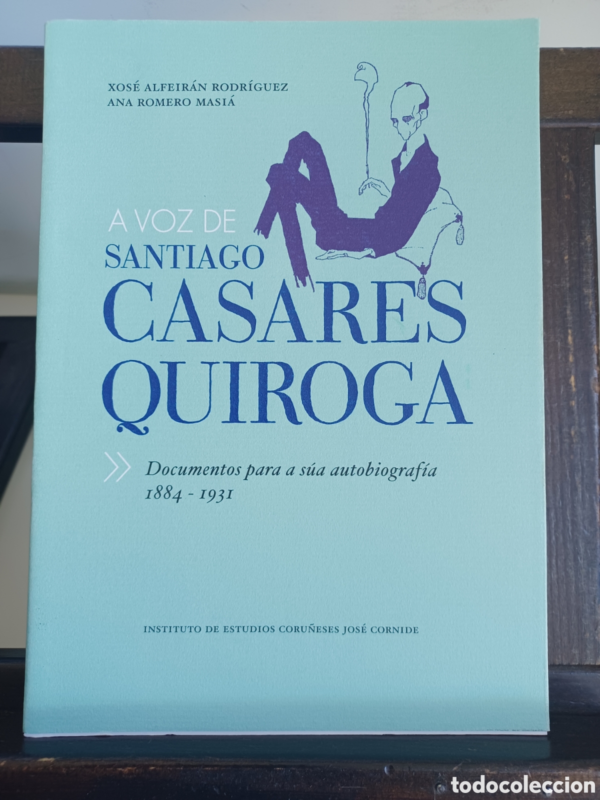 Libros de segunda mano: (GALEGO) A voz de Santiago Casares Quiroga. Documentos para a s&uacute;a autobiograf&iacute;a 1884-1931