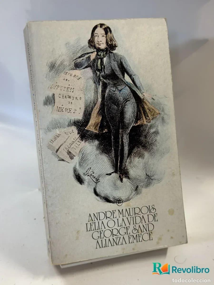Libros de segunda mano: Leila o la vida de George Sand - Andr&eacute; Maurois