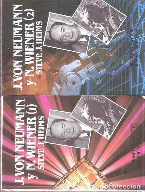 Libros de segunda mano: J. Von Neumann y N. Wiener 1 y 2 - J, Heims, Steve