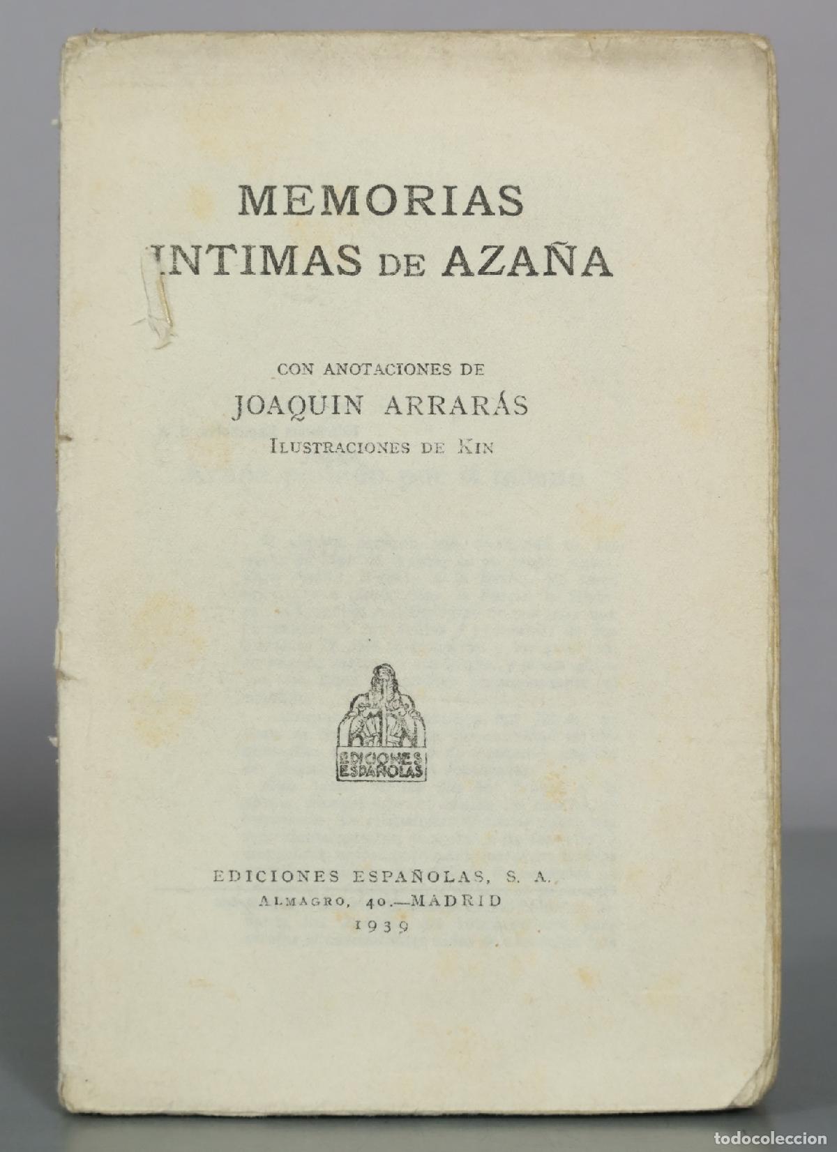 Libros de segunda mano: Memorias intimas de Aza&ntilde;a - Joaquin Arrar&aacute;s - Ediciones Espa&ntilde;olas 1939