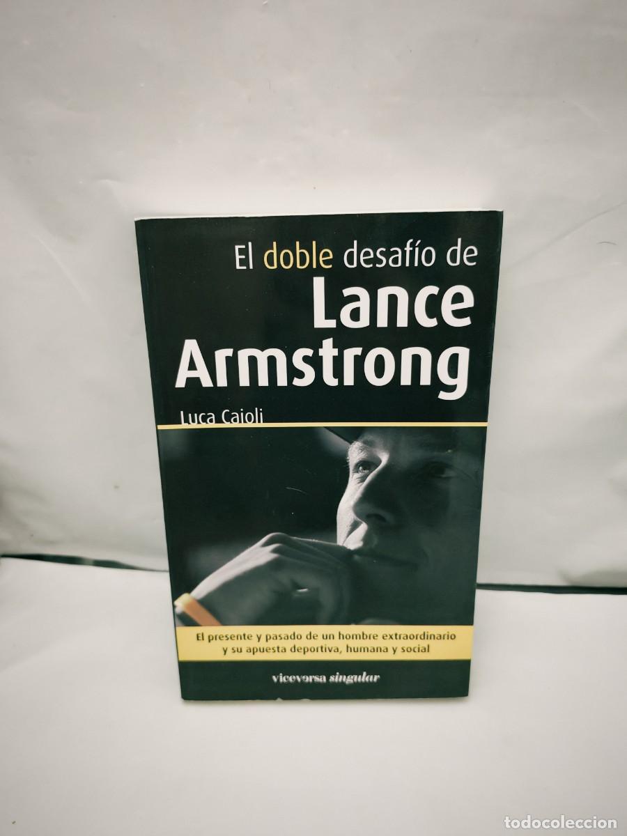 Gebrauchte B&uuml;cher: El doble desaf&iacute;o de Lance Armstrong (Primera edici&oacute;n)