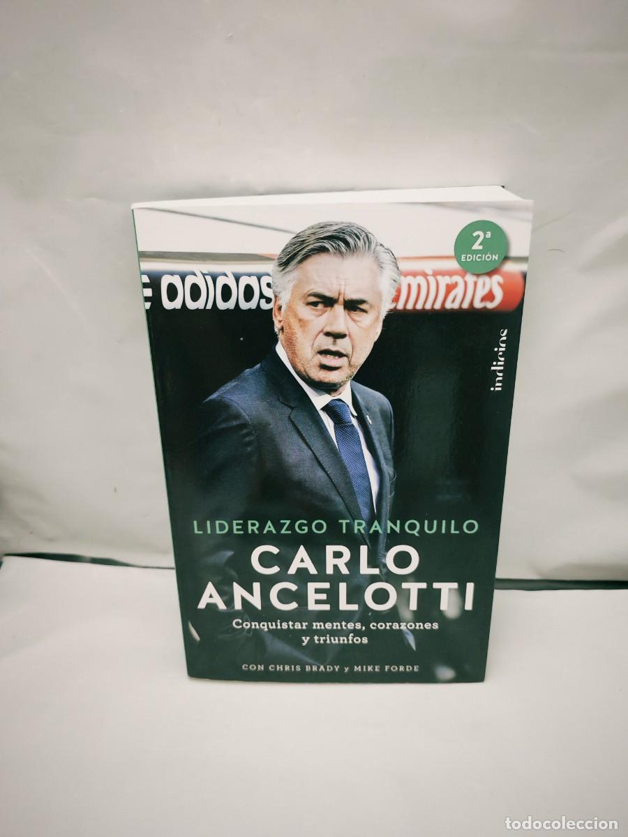 Gebrauchte B&uuml;cher: Carlo Ancelotti: Liderazgo tranquilo conquistar mentes, corazones y triunfos