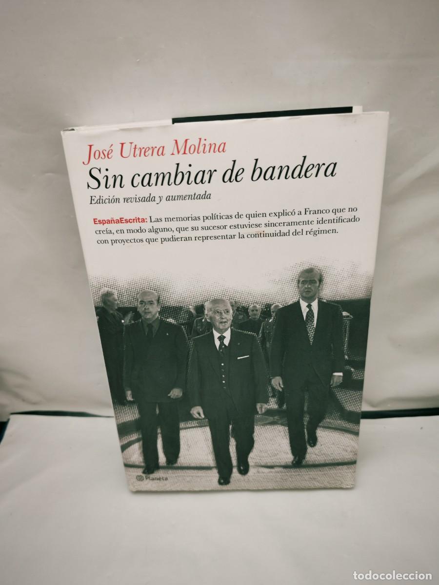 Gebrauchte B&uuml;cher: Sin cambiar de bandera (Primera edici&oacute;n revisada y aumentada, Colecci&oacute;n: Espa&ntilde;a escrita)