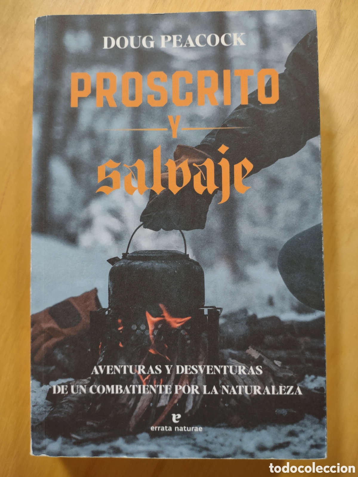 Libros de segunda mano: PROSCRITO Y SALVAJE. Peacock, Doug