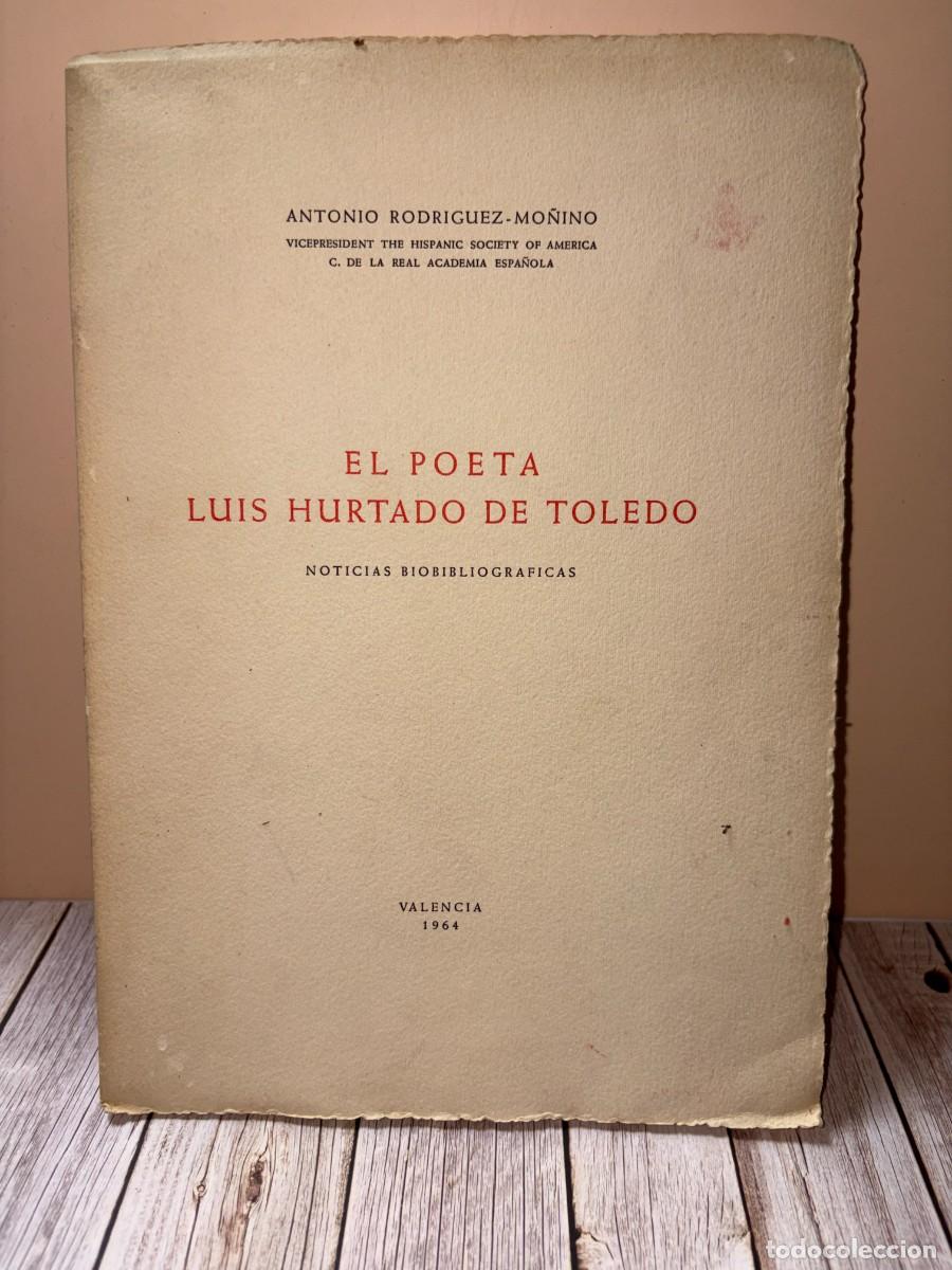 Libri di seconda mano: EL POETA LUIS HURTADO DE TOLEDO.ANTONIO RODR&Iacute;GUEZ-MO&Ntilde;INO. SUCESOR DE VIVES MORA.VALENCIA,1964.P&Aacute;G:51